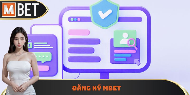 đăng ký MBET