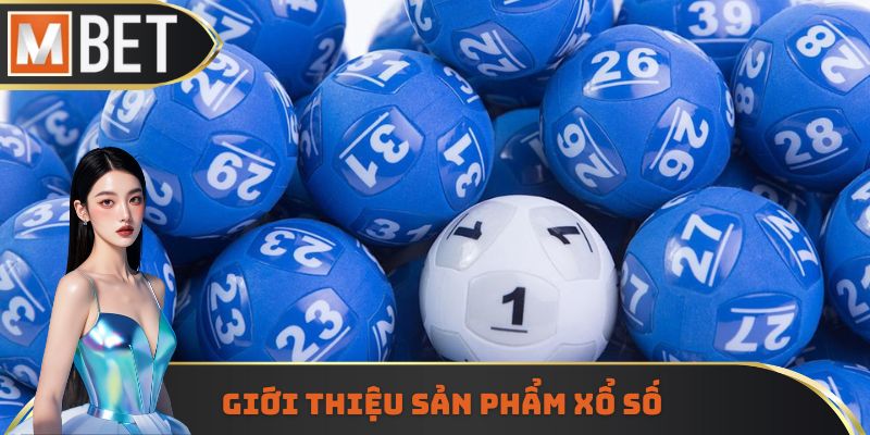Giới thiệu về sản phẩm xổ số