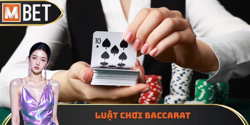 Luật chơi Baccarat