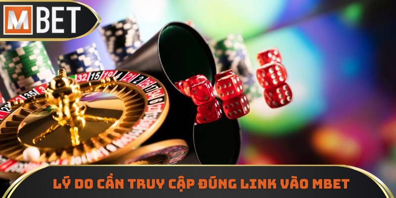 Lý giải tầm quan trọng của MBET link vào mới nhất hôm nay