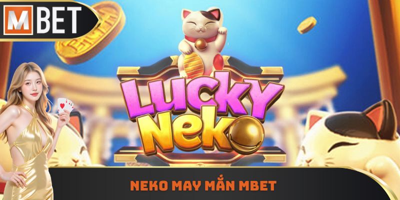 Điều cần biết về Neko may mắn