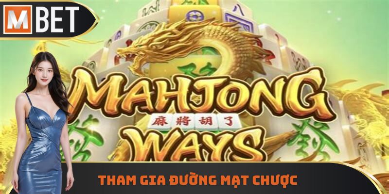 Tham gia đường mạt chược