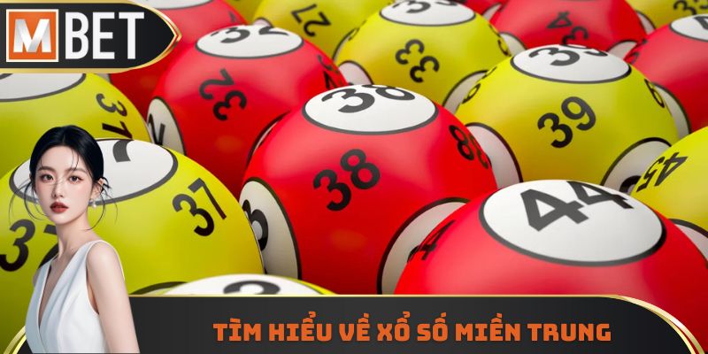 Xổ số miền Trung trải nghiệm thú vị